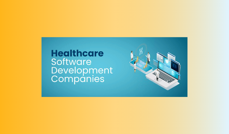 Top Healthcare Software Development Companies in India